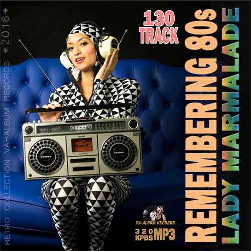 Lady Marmalade: Remembering 80s (2016) Lady Marmalade: Remembering 80s (2016)